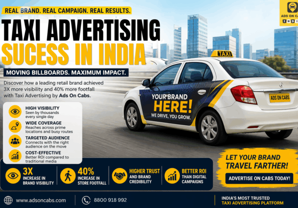 Taxi Advertising Success Story: How Brands Are Winning with Moving Billboards